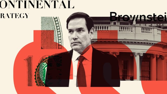 Collage of the White House building, Secretary of State Marco Rubio, clippings of U.S. hundred dollar bills, logos of Brownstein and Continental Strategy, and large red dollar signs.