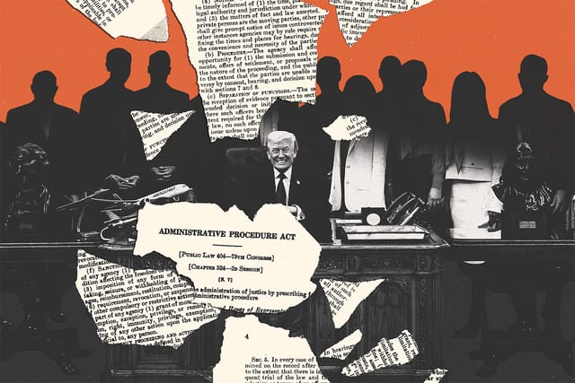 Collage of U.S, President Donald Trump surround by obscured figures and clippings of the Administrative Procedure Act.